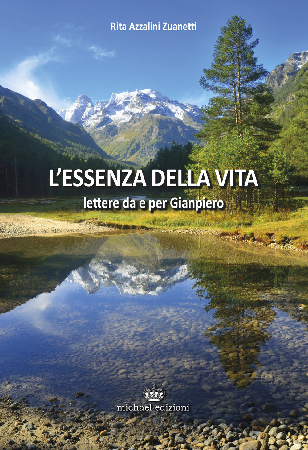 L'essenza della vita. Lettere da e per Gianpiero