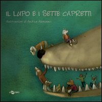 Il lupo e i sette capretti. Ediz. CAA