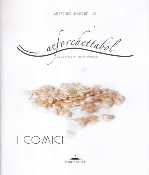 Anforchettabol. Alla ricerca del piatto perduto. I comici. Vol. 2