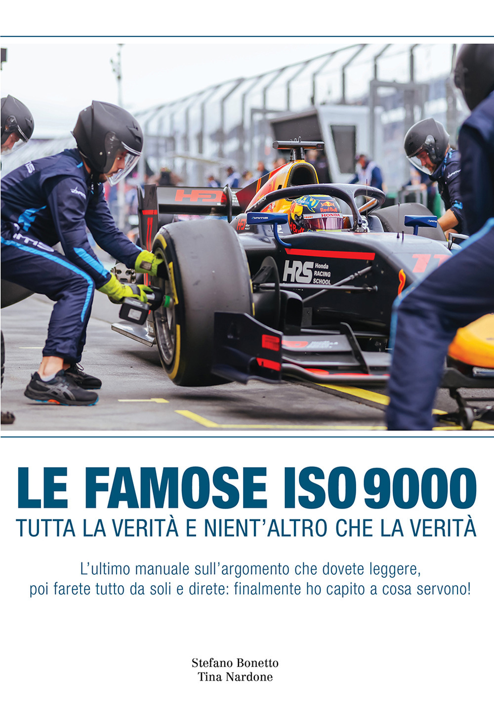 Le famose ISO 9000. Tutta la verità, nient'altro che la verità