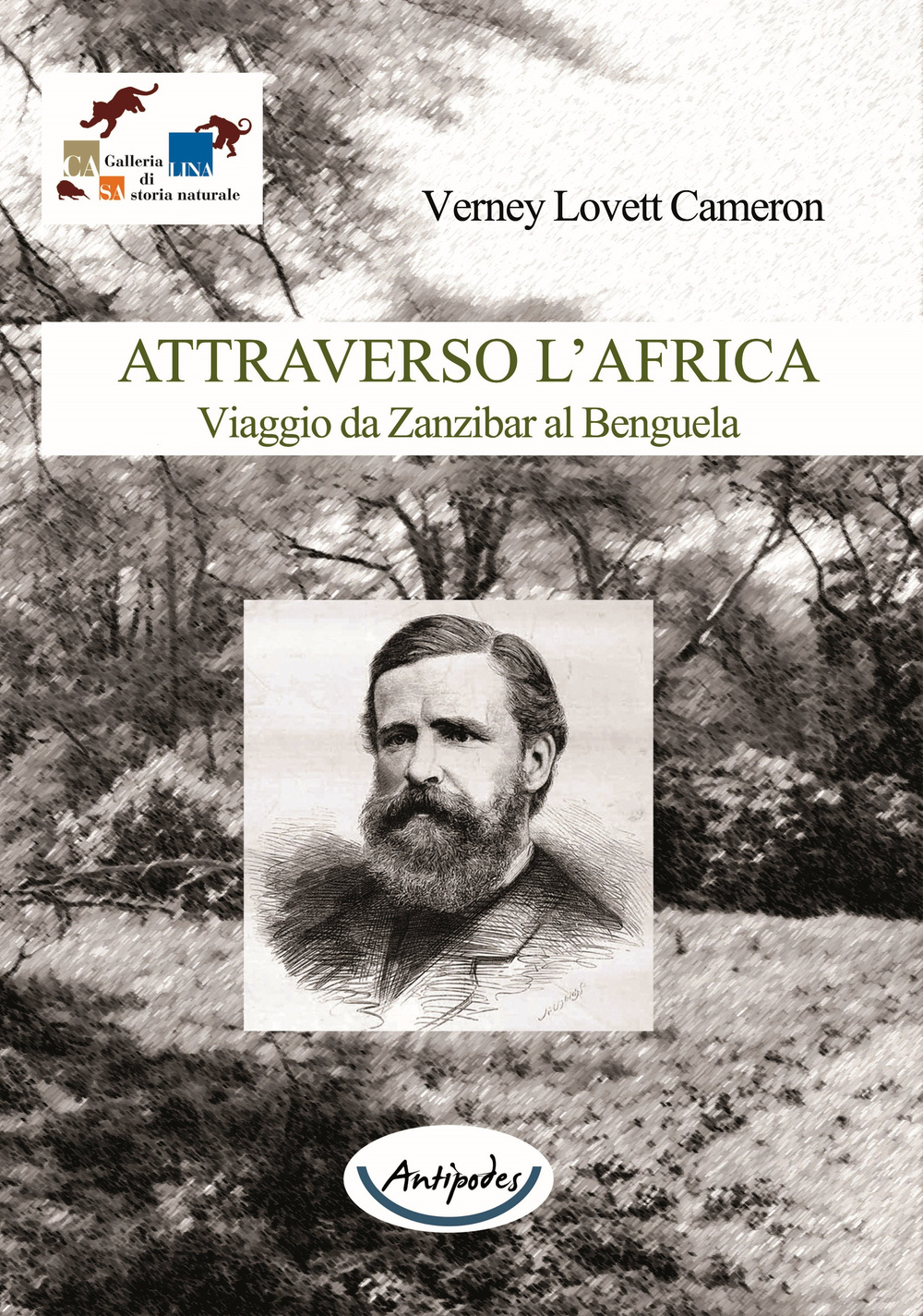 Attraverso l'Africa. Viaggio da Zanzibar al Benguela