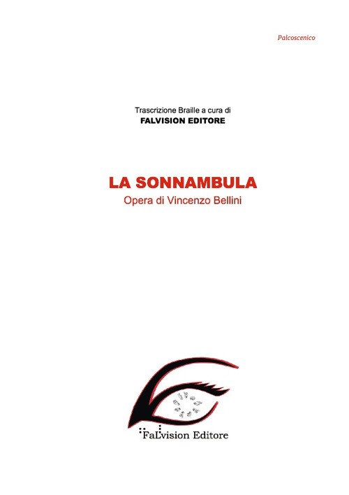 La Sonnambula. Ediz. in braille