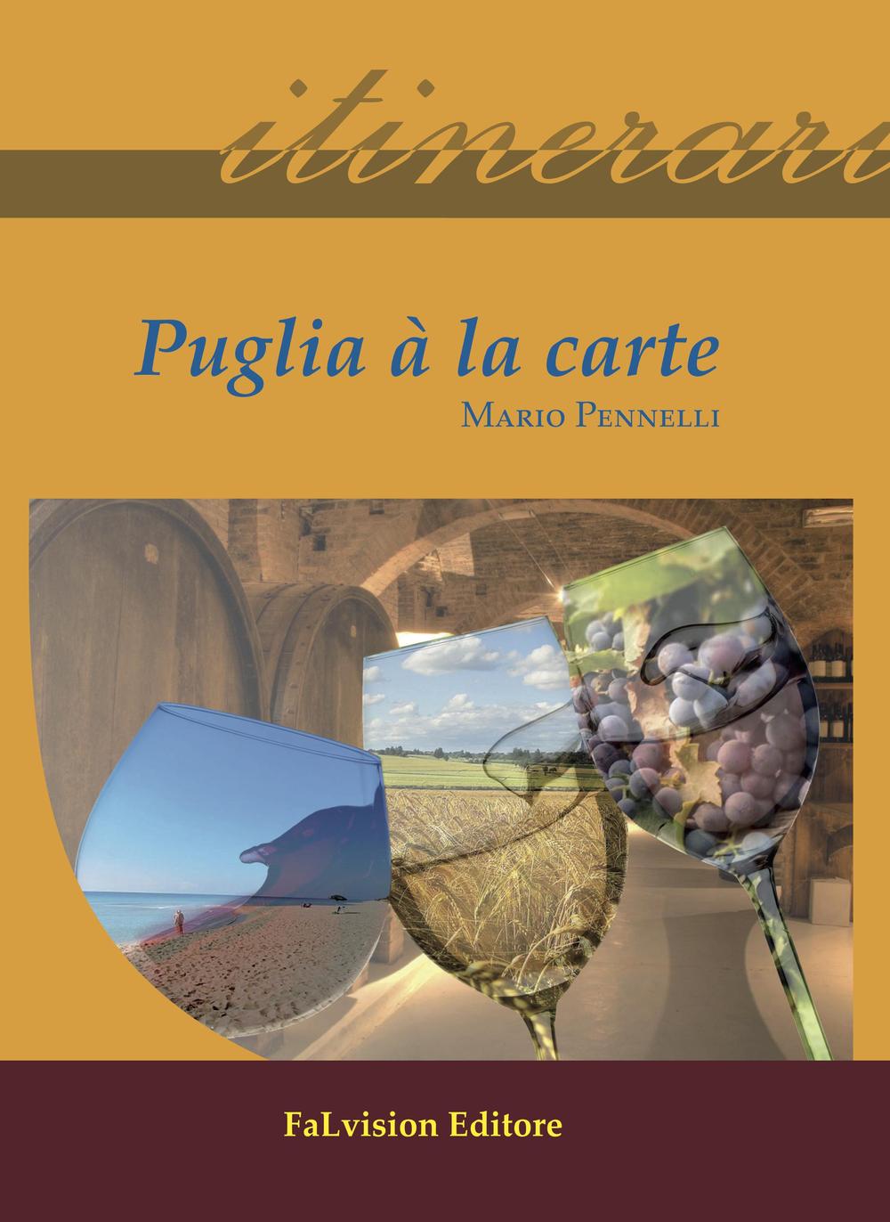 Puglia à la carte. Ediz. italiana