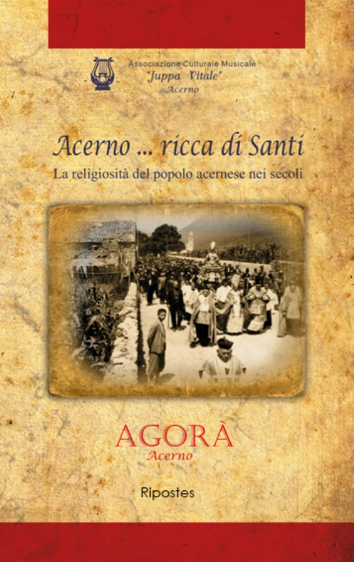 Acerno... ricca di santi. La religiosità del popolo acernese nei secoli