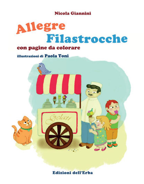 Allegre filastrocche con pagine da colorare. Ediz. illustrata