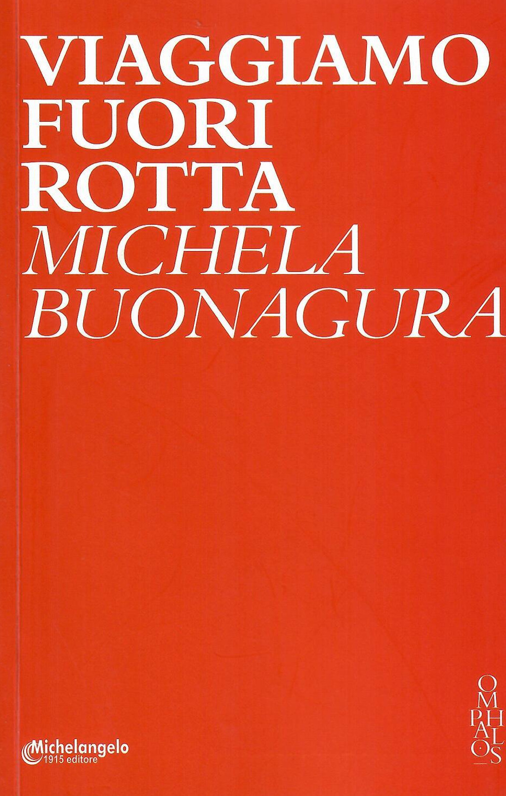 Viaggiamo fuori rotta