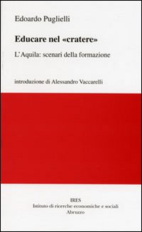 Educare nel «cratere». L'Aquila: scenari della formazione