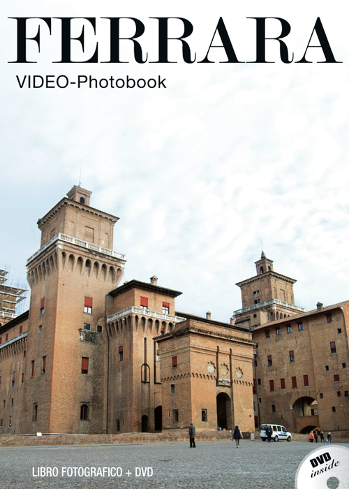 Ferrara. Ediz. illustrata. Con DVD