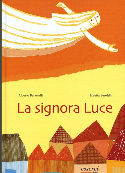 La signora Luce. Ediz. illustrata