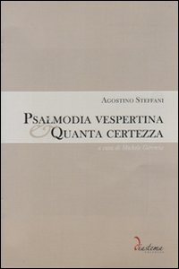 Psalmodia vespertina-Quanta certezza. Con CD-ROM