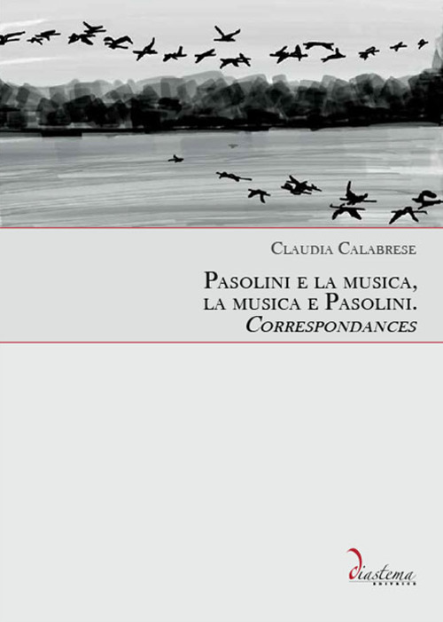 Pasolini e la musica, la musica e Pasolini. Correspondances