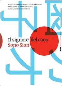 Il signore del caos. Sono Sion