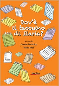 Dov'è il taccuino di Ilaria?