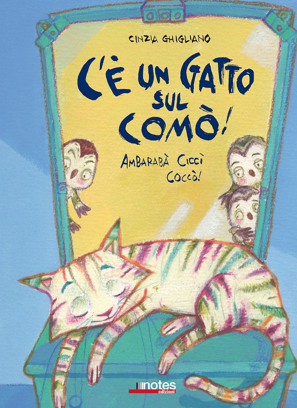 C'è un gatto sul comò! Ambarabà Ciccì Coccò! Ediz. illustrata