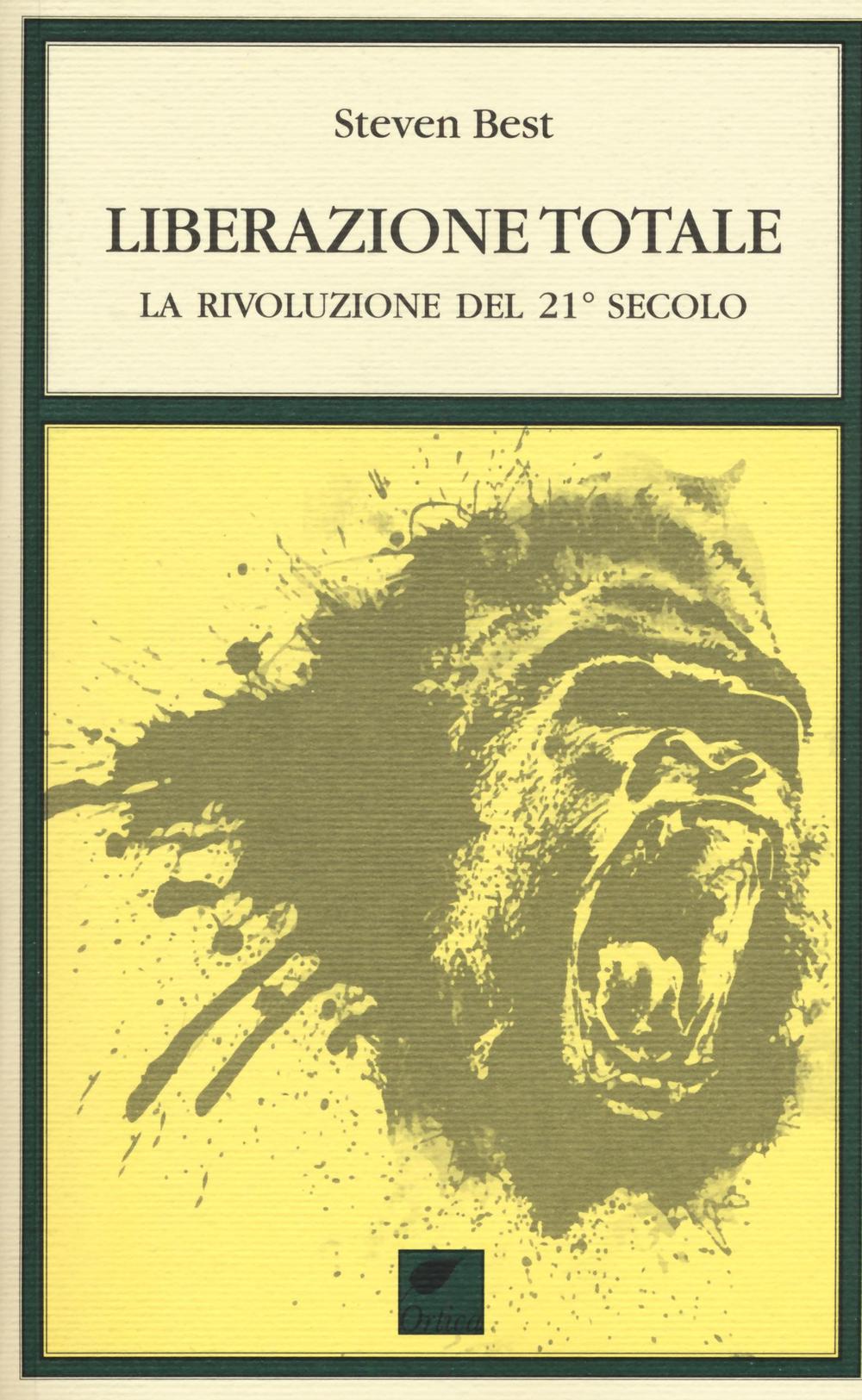 Liberazione totale. La rivoluzione del 21° secolo