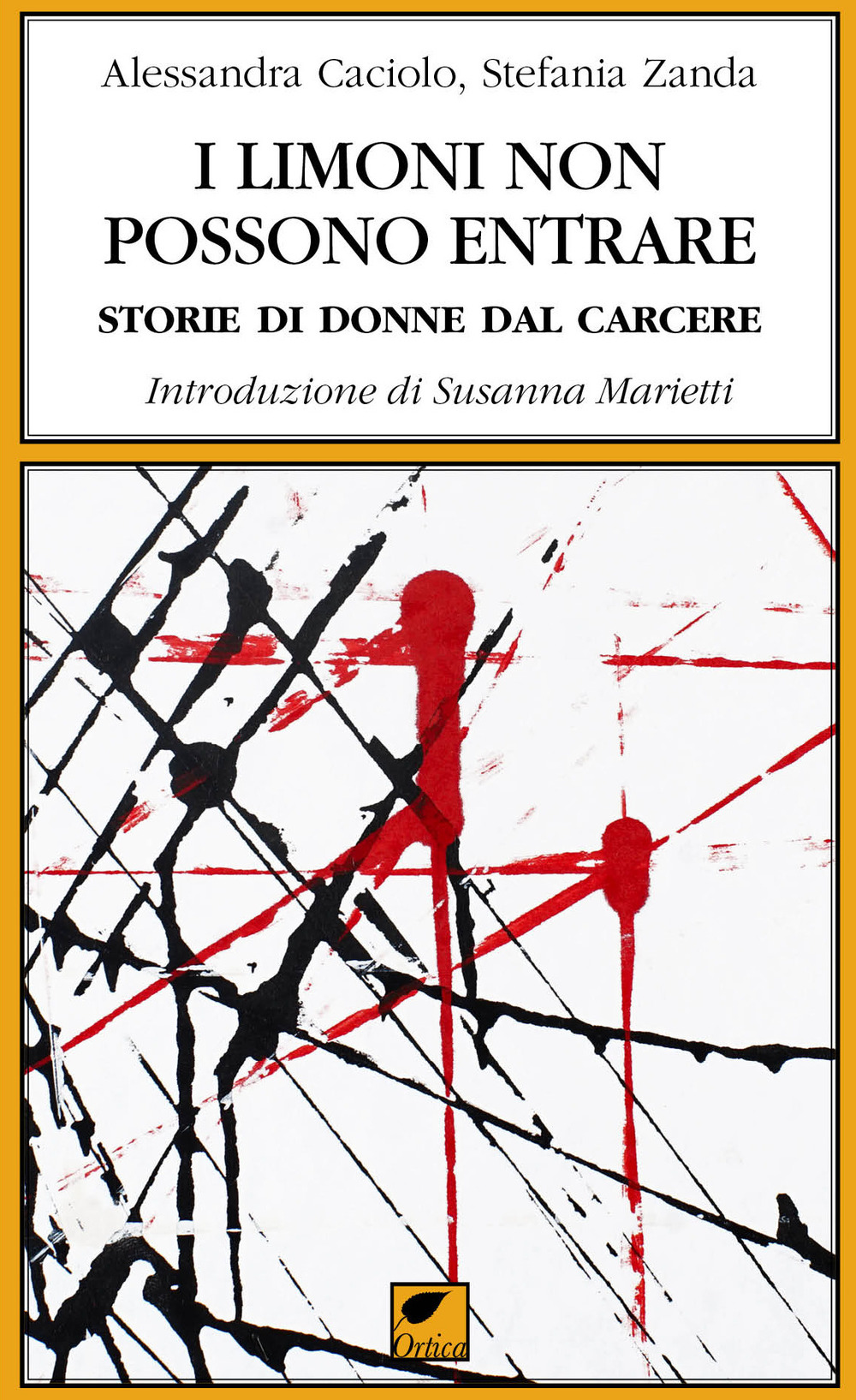 I limoni non possono entrare. Storie di donne dal carcere