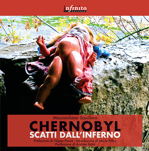 Chernobyl. Scatti dall'inferno. Ediz. illustrata