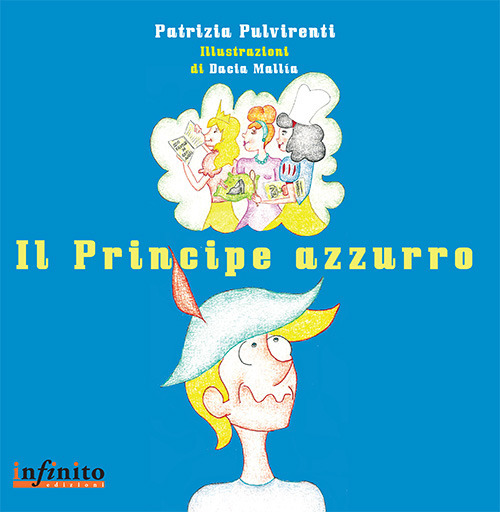 Il principe azzurro. Ediz. illustrata