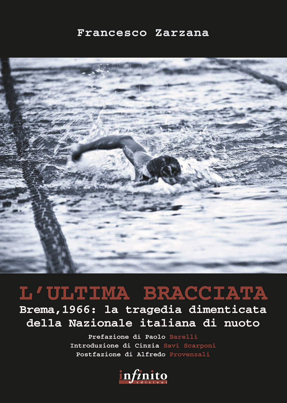 L'ultima bracciata. Brema, 1966. La tragedia dimenticata della nazionale italiana di nuoto