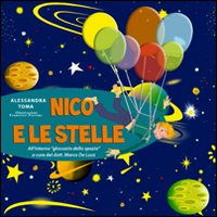 Nico e le stelle. Ediz. illustrata