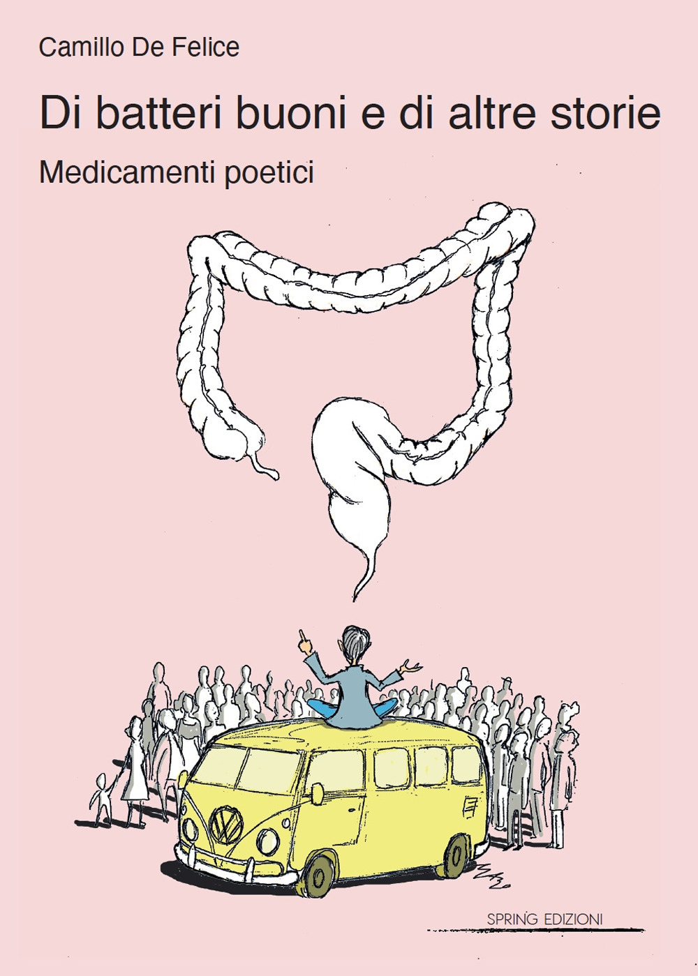 Di batteri buoni e di altre storie. Medicamenti poetici