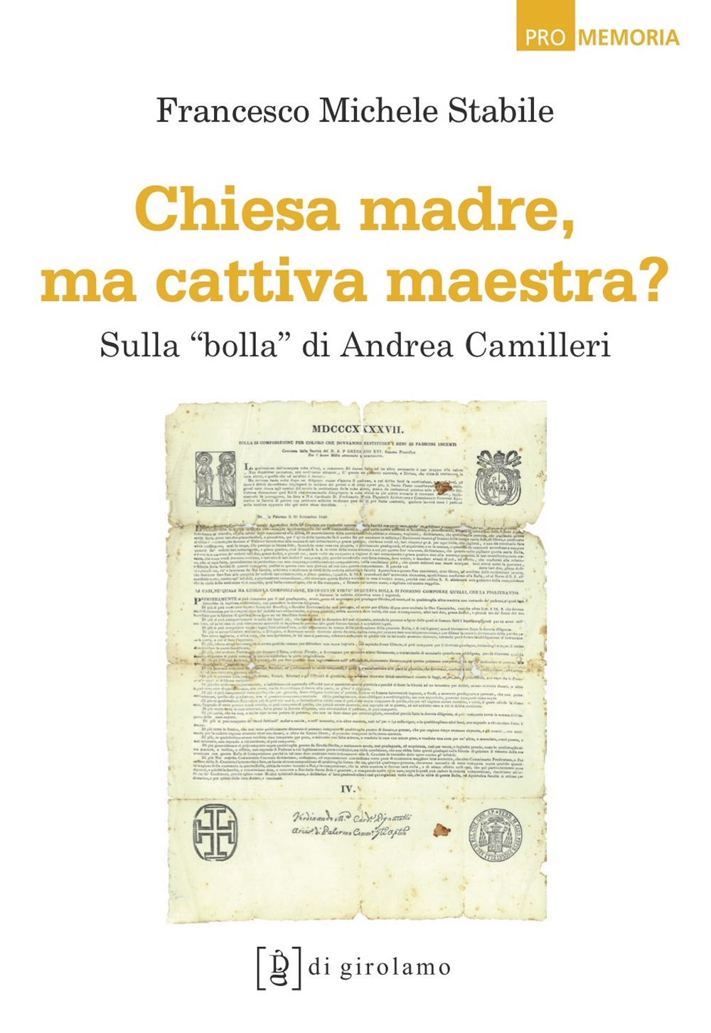 Chiesa madre, ma cattiva maestra? Sulla «bolla» di Andrea Camilleri