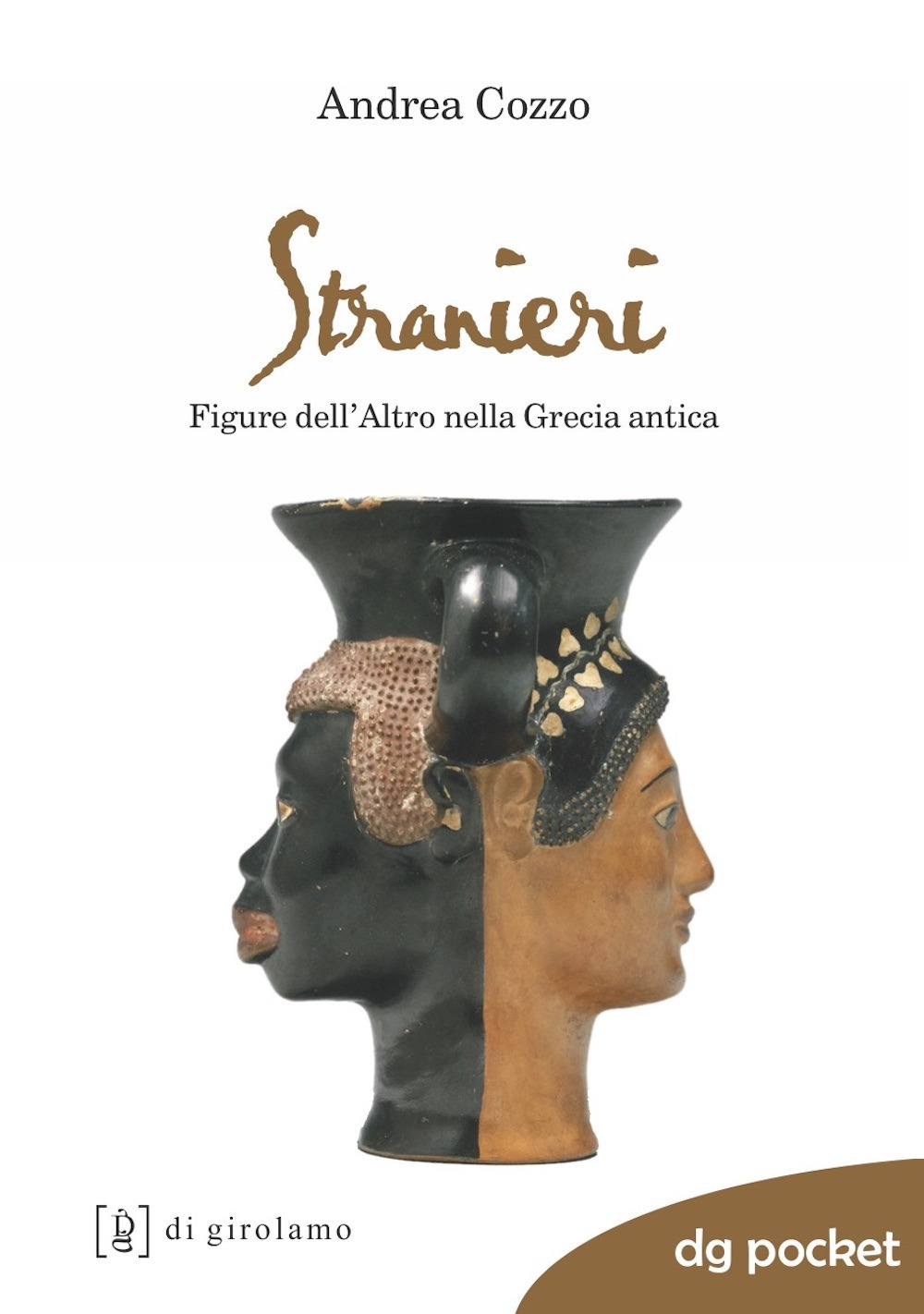 Stranieri. Figure dell'altro nella Grecia antica