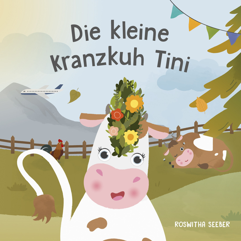 Die kleine Kranzkuh Tini. Ediz. a colori