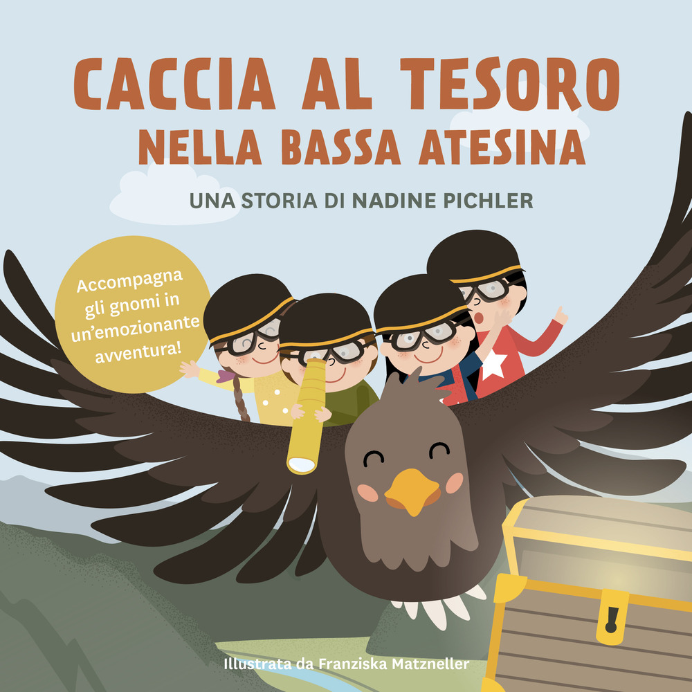 Caccia al tesoro nella bassa Atesina. Ediz. a colori