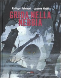 Grida nella nebbia. Vol. 1: la spada di Gaia