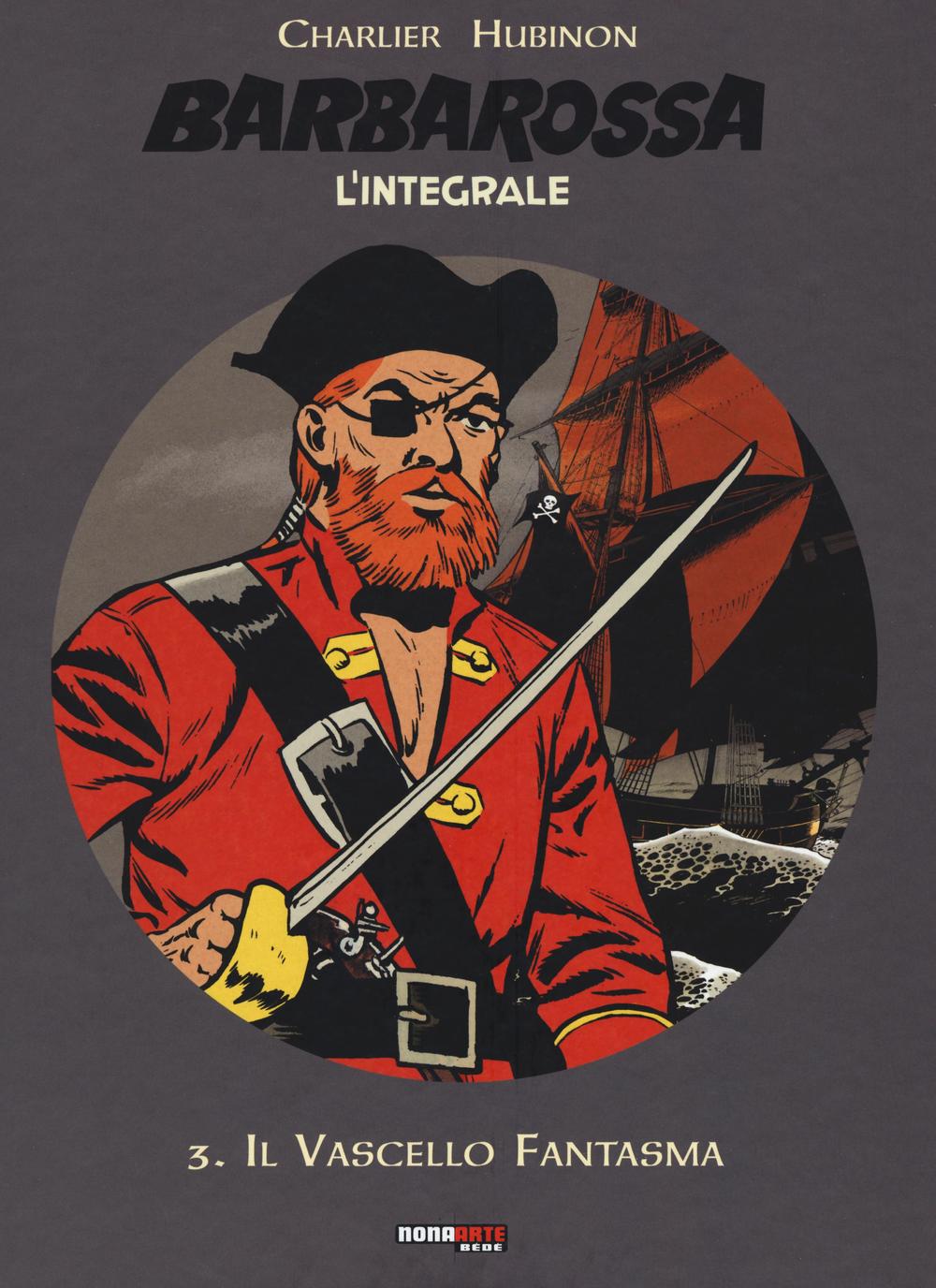 Barbarossa. L'integrale. Vol. 3: Il vascello fantasma