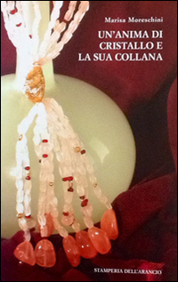 Un'anima di cristallo e la sua collana