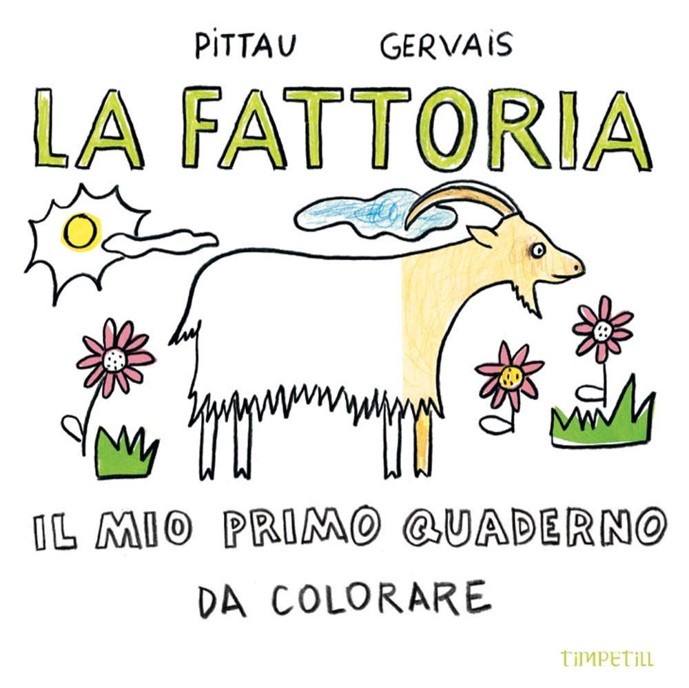 La fattoria. Il mio primo quaderno da colorare