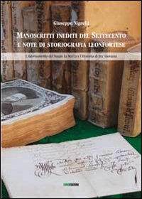 Manoscritti inediti del Settecento e note di storiografia leonfortese. L'adornamento del notaio La Marca e l'Historia di Fra' Giovanni