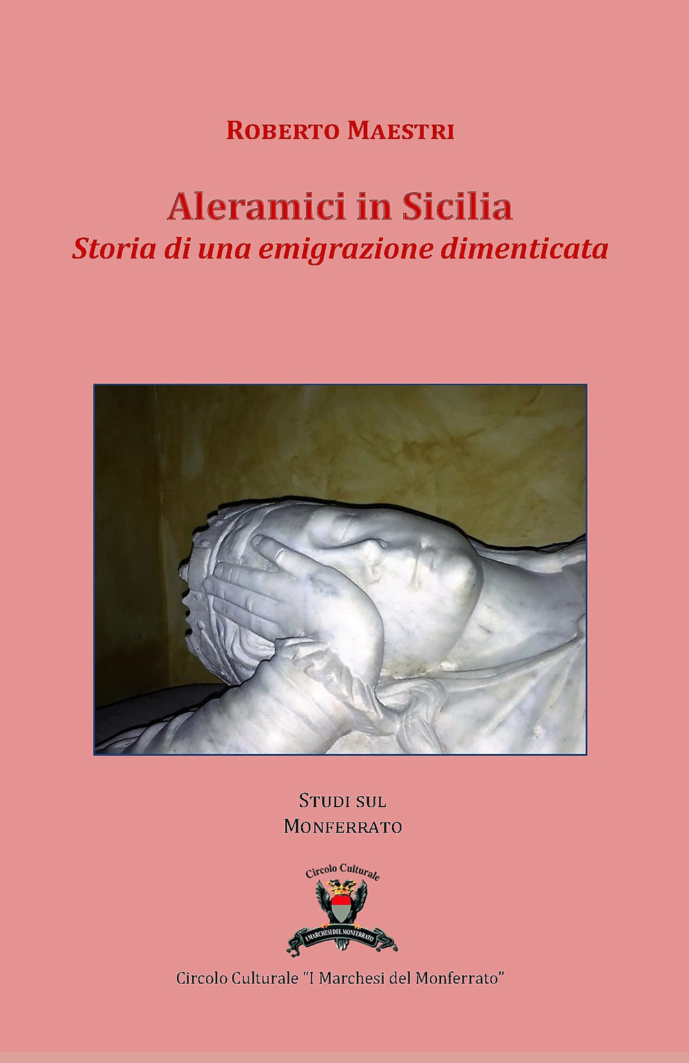 Aleramici in Sicilia. Storia di una emigrazione dimenticata