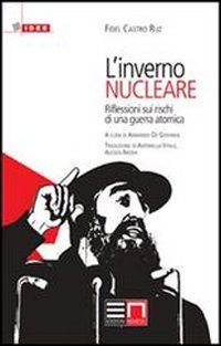 L'inverno nucleare. Riflessioni sui rischi di una guerra atomica