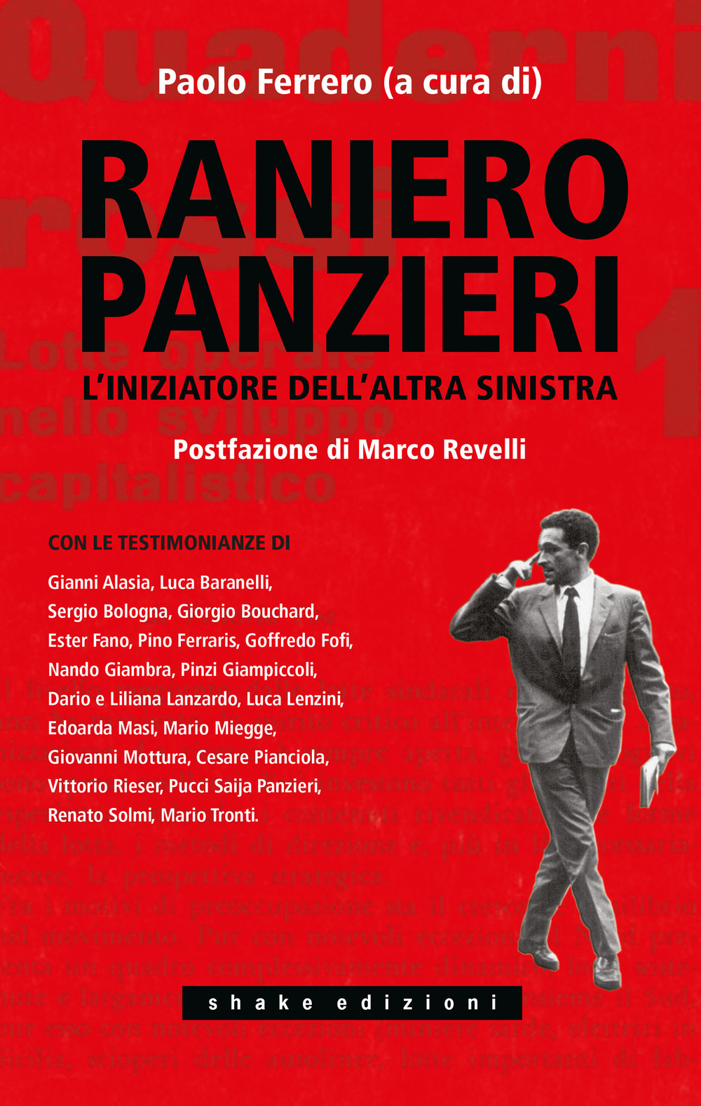 Raniero Panzieri. L'iniziatore dell'altra sinistra