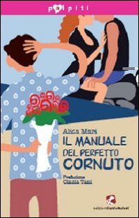 Il manuale del perfetto cornuto