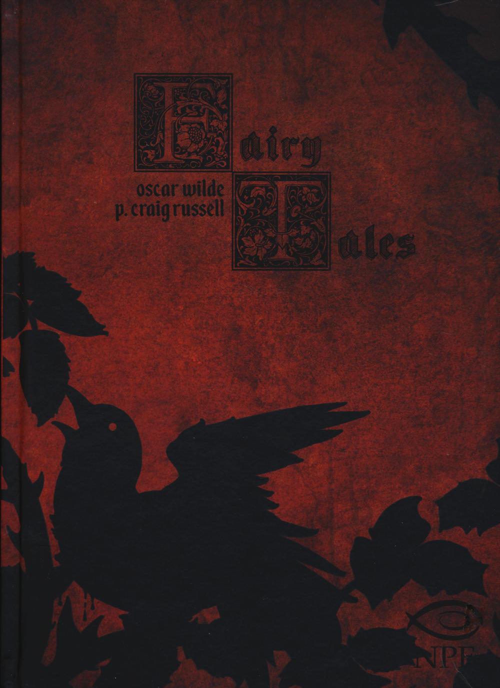 Fairy tales di Oscar Wilde. L'usignolo e la rosa e altre storie