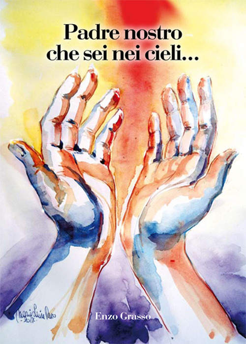 Padre nostro che sei nei cieli...