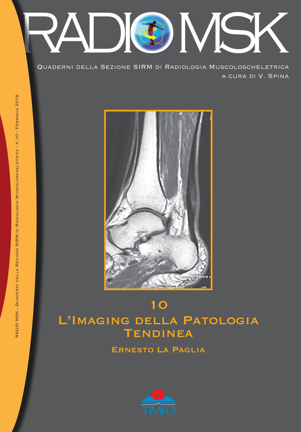 L'imaging della patologia tendinea