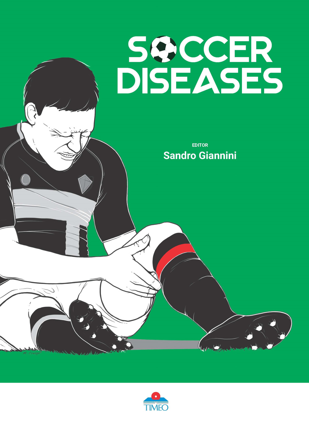 Soccer Diseases. Ediz. illustrata