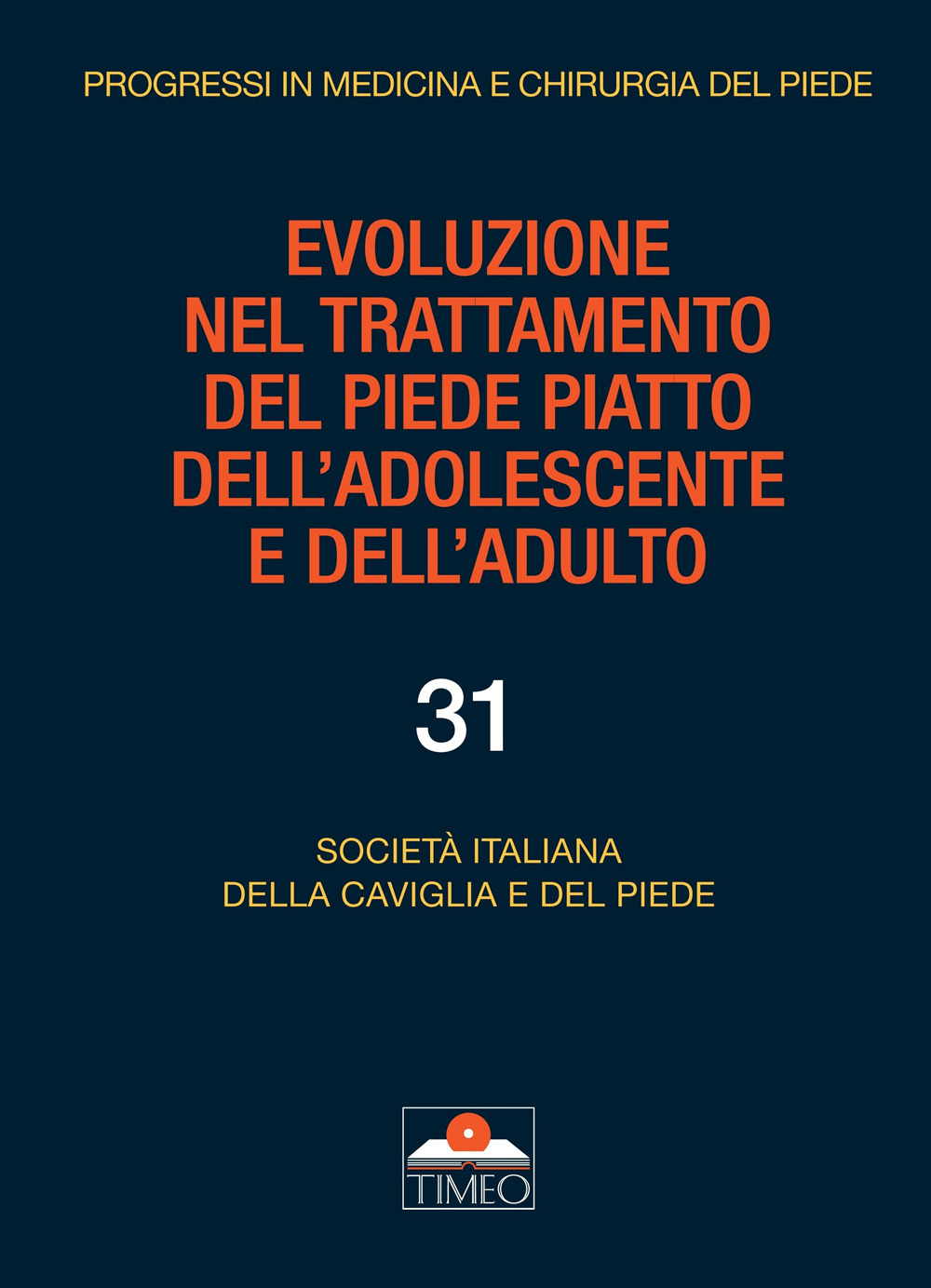 Evoluzione nel trattamento del piede piatto dell'adolescente e dell'adulto