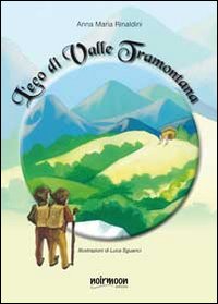 L'eco di valle Tramontana. Ediz. illustrata