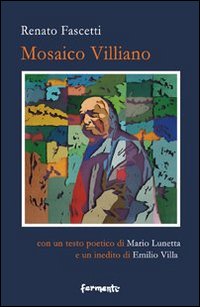 Mosaico villiano. Ediz. illustrata