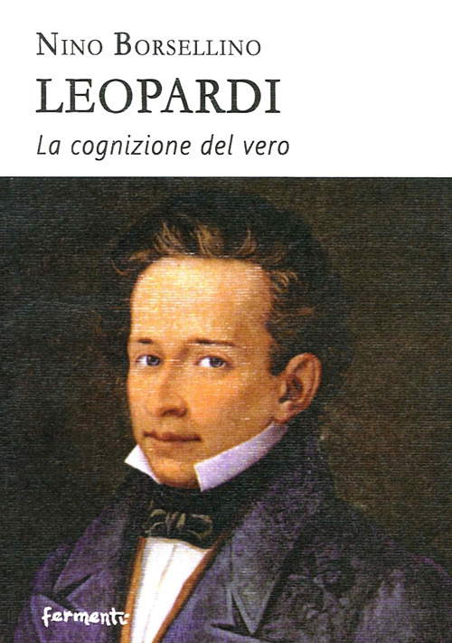 Leopardi. La cognizione del vero