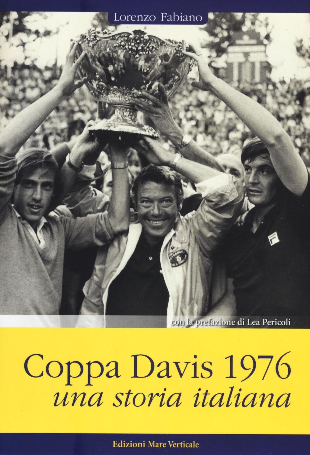 Coppa Davis 1976. Una storia italiana