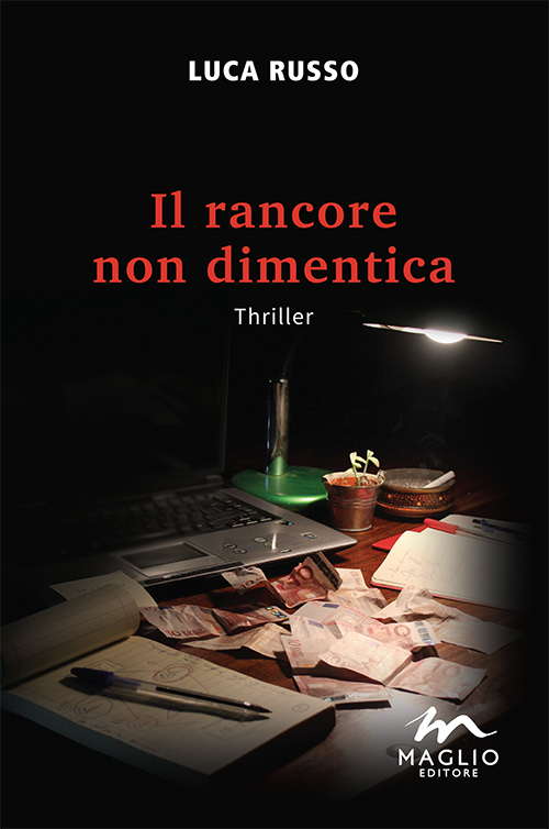 Il rancore non dimentica