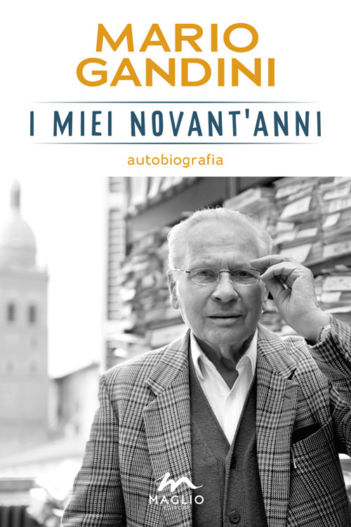 I miei novant'anni. Autobiografia