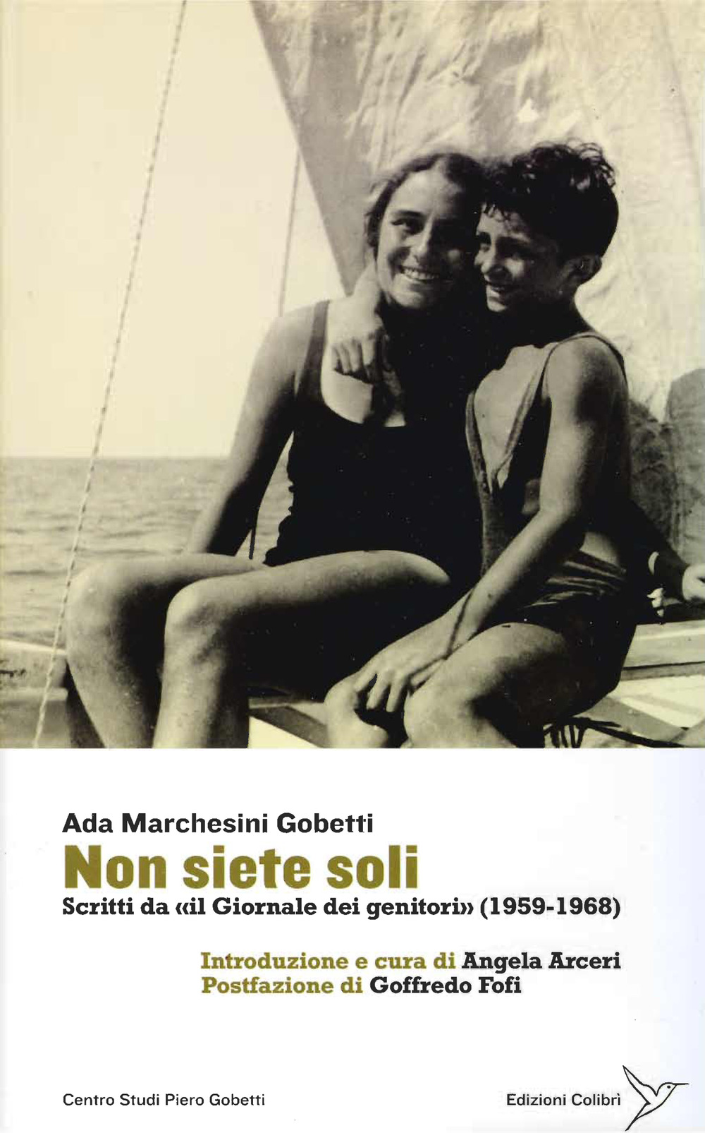 Non siete soli. Scritti da «il Giornale dei genitori» (1958-1968)